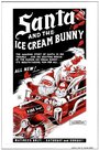 Фильм «Santa and the Ice Cream Bunny» смотреть онлайн фильм в хорошем качестве 1080p