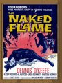 Фильм «The Naked Flame» смотреть онлайн фильм в хорошем качестве 720p