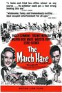 «The March Hare» трейлер фильма в хорошем качестве 1080p