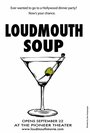 «Loudmouth Soup» трейлер фильма в хорошем качестве 1080p