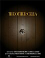 Фильм «The Other Celia» смотреть онлайн фильм в хорошем качестве 720p