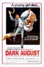 Фильм «Dark August» смотреть онлайн фильм в хорошем качестве 720p