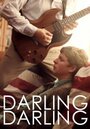 Фильм «Darling Darling» смотреть онлайн фильм в хорошем качестве 1080p