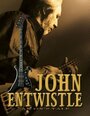 An Ox's Tale: The John Entwistle Story