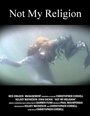 Фильм «Not My Religion» смотреть онлайн фильм в хорошем качестве 720p