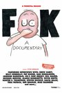 Фильм «Фак» смотреть онлайн фильм в хорошем качестве 720p