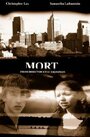 Фильм «Mort» смотреть онлайн фильм в хорошем качестве 720p