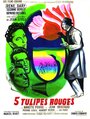 Фильм «Cinq tulipes rouges» смотреть онлайн фильм в хорошем качестве 720p