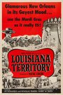 Фильм «Louisiana Territory» смотреть онлайн фильм в хорошем качестве 720p