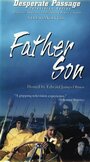 Фильм «Father/Son» смотреть онлайн фильм в хорошем качестве 720p