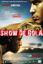 Фильм «Show de Bola» смотреть онлайн фильм в хорошем качестве 1080p