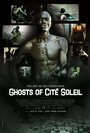 Фильм «Ghosts of Cité Soleil» смотреть онлайн фильм в хорошем качестве 1080p