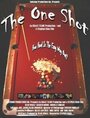 Фильм «The One Shot» смотреть онлайн фильм в хорошем качестве 1080p