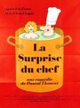 Фильм «La surprise du chef» смотреть онлайн фильм в хорошем качестве 720p