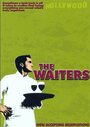 Фильм «The Waiters» смотреть онлайн фильм в хорошем качестве 1080p