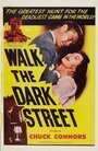 Фильм «Walk the Dark Street» смотреть онлайн фильм в хорошем качестве 1080p