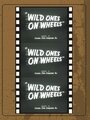 Фильм «Wild Ones on Wheels» смотреть онлайн фильм в хорошем качестве 720p