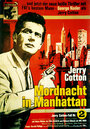 Фильм «Mordnacht in Manhattan» смотреть онлайн фильм в хорошем качестве 1080p