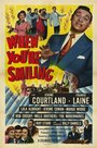 Фильм «When You're Smiling» смотреть онлайн фильм в хорошем качестве 1080p