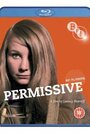 Фильм «Permissive» смотреть онлайн фильм в хорошем качестве 1080p