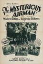 Фильм «The Mysterious Airman» смотреть онлайн фильм в хорошем качестве 720p