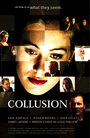 Фильм «Collusion» смотреть онлайн фильм в хорошем качестве 720p