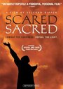 Фильм «ScaredSacred» смотреть онлайн фильм в хорошем качестве 1080p