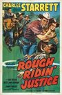 Фильм «Rough Ridin' Justice» смотреть онлайн фильм в хорошем качестве 1080p