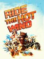 Фильм «Ride the Hot Wind» скачать бесплатно в хорошем качестве без регистрации и смс 1080p