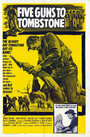 «Five Guns to Tombstone» кадры фильма в хорошем качестве