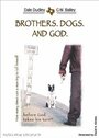 Фильм «Brothers. Dogs. And God.» скачать бесплатно в хорошем качестве без регистрации и смс 1080p