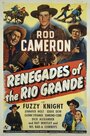 Фильм «Renegades of the Rio Grande» смотреть онлайн фильм в хорошем качестве 720p