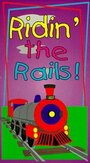 Фильм «Ridin' the Rails» смотреть онлайн фильм в хорошем качестве 720p