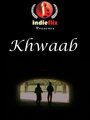 Фильм «Khwaab» скачать бесплатно в хорошем качестве без регистрации и смс 1080p