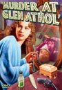 Фильм «Murder at Glen Athol» смотреть онлайн фильм в хорошем качестве 720p