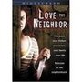 Фильм «Love Thy Neighbor» смотреть онлайн фильм в хорошем качестве 720p