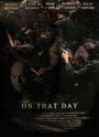 «On That Day» трейлер фильма в хорошем качестве 1080p