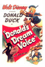 Мультфильм «Donald's Dream Voice» смотреть онлайн в хорошем качестве 720p