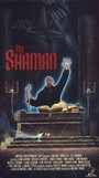 Фильм «The Shaman» смотреть онлайн фильм в хорошем качестве 720p