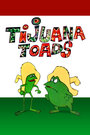 «Tijuana Toads» кадры мультфильма в хорошем качестве