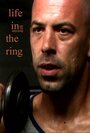 Фильм «Life in the Ring» скачать бесплатно в хорошем качестве без регистрации и смс 1080p