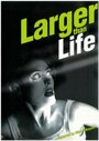 «Larger Than Life» кадры фильма в хорошем качестве