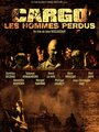 Фильм «Cargo, les hommes perdus.» смотреть онлайн фильм в хорошем качестве 720p