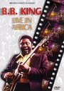 «B.B. King: Live in Africa» трейлер фильма в хорошем качестве 1080p