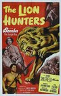 Фильм «The Lion Hunters» смотреть онлайн фильм в хорошем качестве 720p