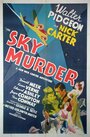 Фильм «Sky Murder» смотреть онлайн фильм в хорошем качестве 720p