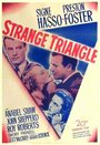 Фильм «Strange Triangle» смотреть онлайн фильм в хорошем качестве 720p