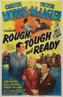 Фильм «Rough, Tough and Ready» смотреть онлайн фильм в хорошем качестве 1080p