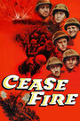 Фильм «Cease Fire!» смотреть онлайн фильм в хорошем качестве 1080p