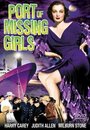 Фильм «Port of Missing Girls» смотреть онлайн фильм в хорошем качестве 1080p